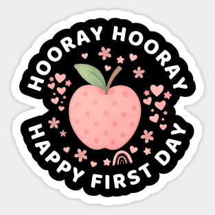 Hooray Hooray Happy First Day of School Sticker